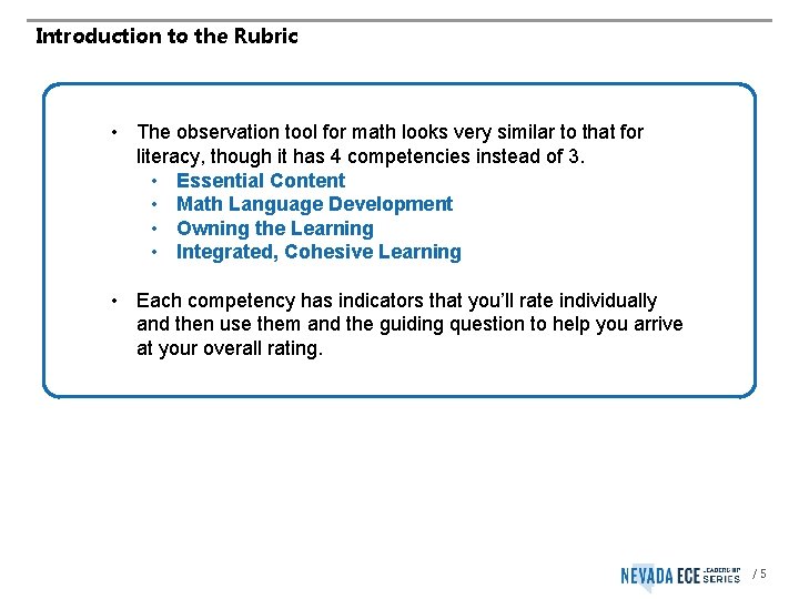 Introduction to the Rubric • The observation tool for math looks very similar to