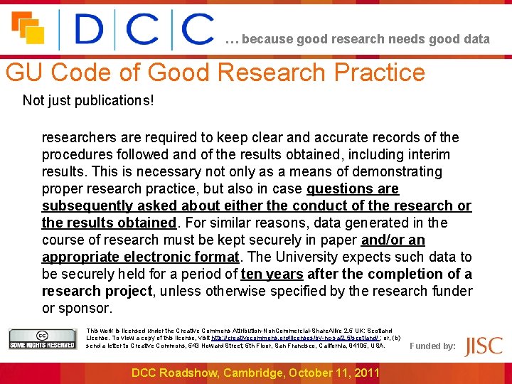 … because good research needs good data GU Code of Good Research Practice Not