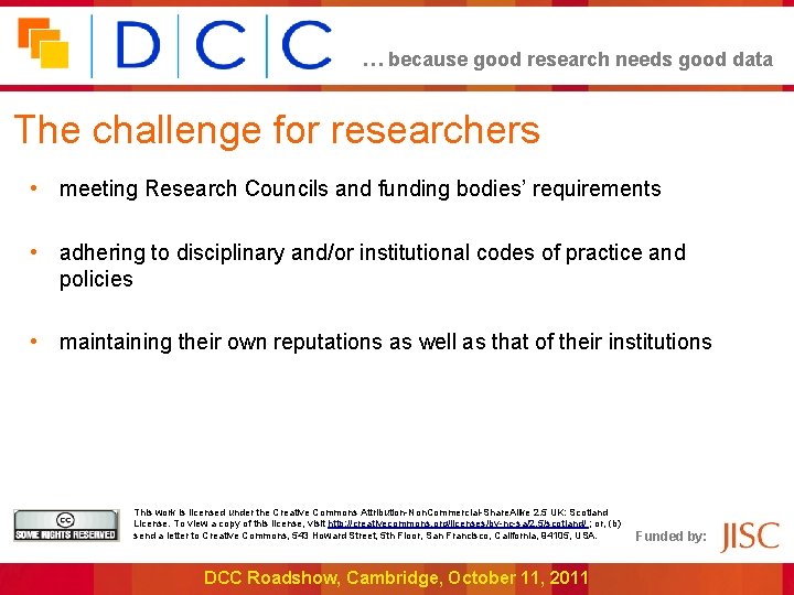 … because good research needs good data The challenge for researchers • meeting Research