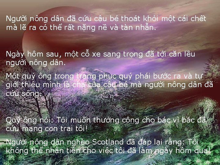 Người nông dân đã cứu cậu bé thoát khỏi một cái chết mà lẽ