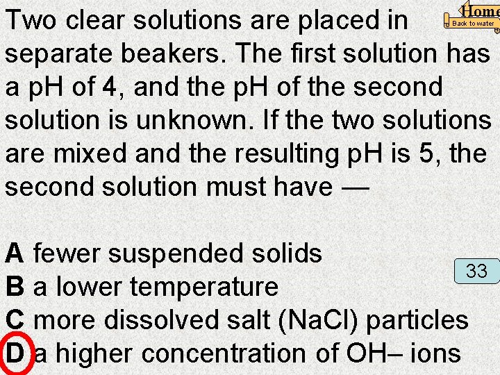 Home Two clear solutions are placed in separate beakers. The first solution has a