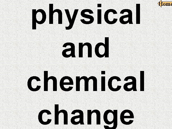physical and chemical change Home 