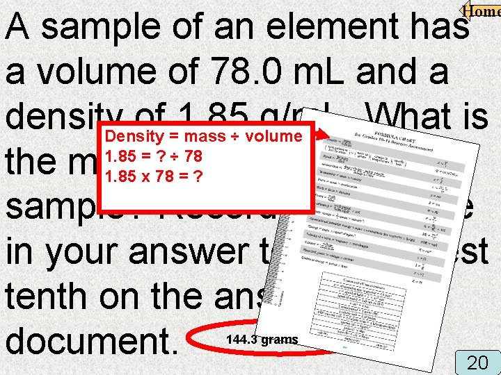 Home A sample of an element has a volume of 78. 0 m. L