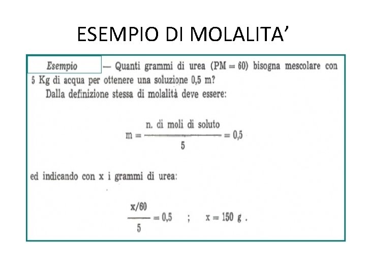 ESEMPIO DI MOLALITA’ 