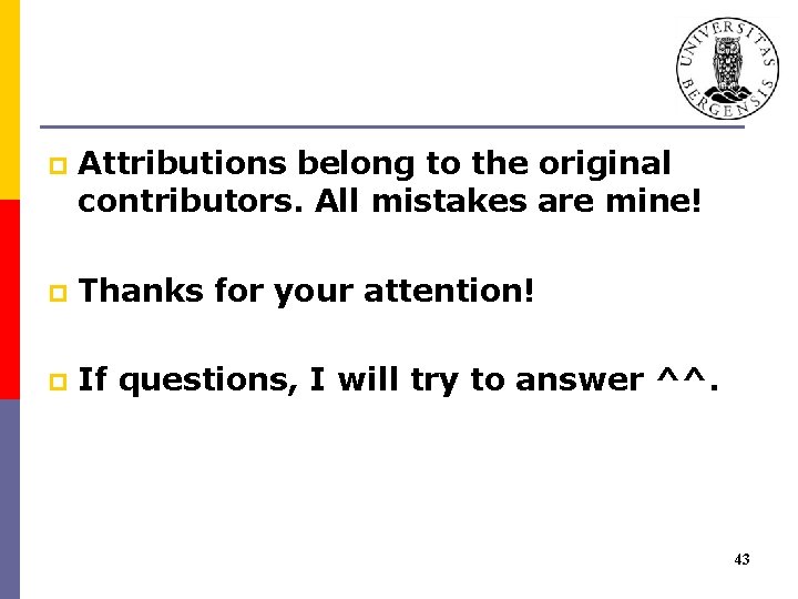 p Attributions belong to the original contributors. All mistakes are mine! p Thanks for