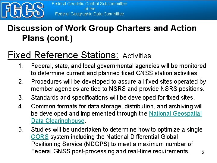 Federal Geodetic Control Subcommittee of the Federal Geographic Data Committee Discussion of Work Group
