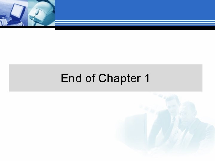 End of Chapter 1 