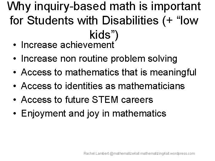 Why inquiry-based math is important for Students with Disabilities (+ “low kids”) • •