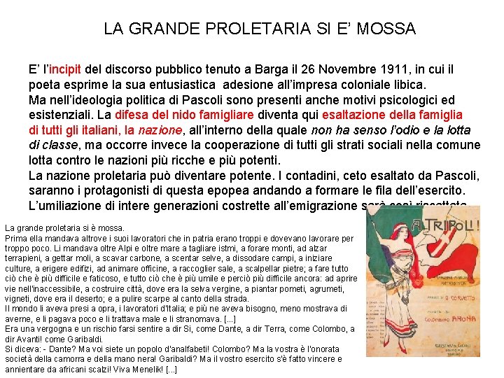 LA GRANDE PROLETARIA SI E’ MOSSA E’ l’incipit del discorso pubblico tenuto a Barga