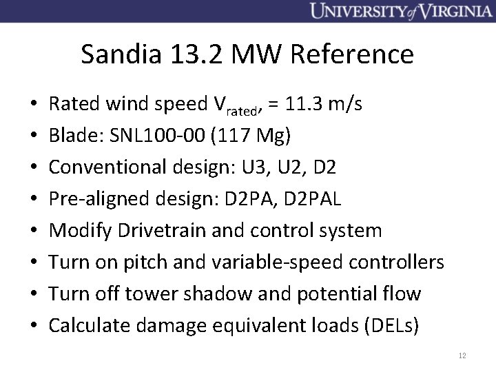 Sandia 13. 2 MW Reference • • Rated wind speed Vrated, = 11. 3