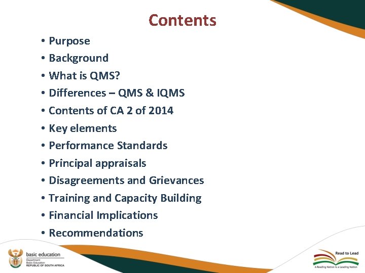 Contents • Purpose • Background • What is QMS? • Differences – QMS &