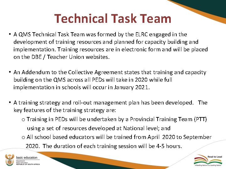 Technical Task Team • A QMS Technical Task Team was formed by the ELRC