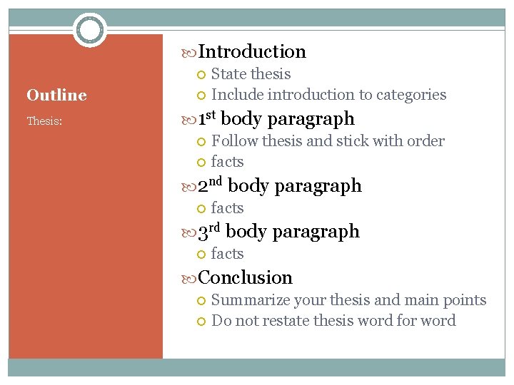  Introduction Outline Thesis: State thesis Include introduction to categories 1 st body paragraph