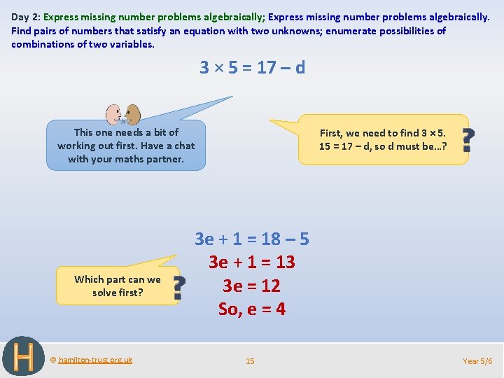 Day 2: Express missing number problems algebraically; Express missing number problems algebraically. Find pairs