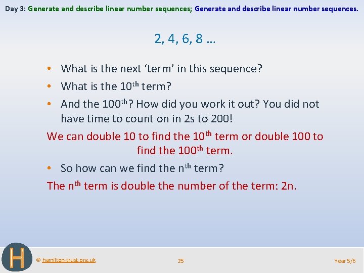 Day 3: Generate and describe linear number sequences; Generate and describe linear number sequences.