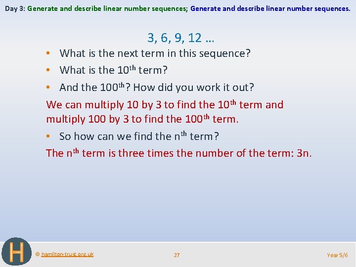Day 3: Generate and describe linear number sequences; Generate and describe linear number sequences.