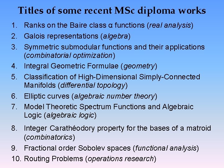 Titles of some recent MSc diploma works 1. Ranks on the Baire class α