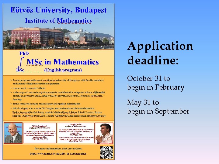 Application deadline: October 31 to begin in February May 31 to begin in September