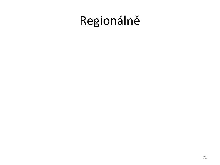 Regionálně 71 