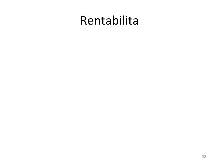 Rentabilita 80 