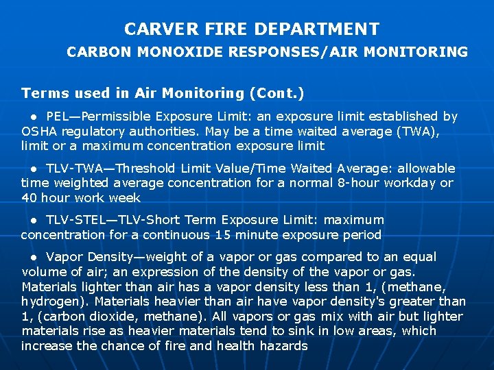 CARVER FIRE DEPARTMENT CARBON MONOXIDE RESPONSES/AIR MONITORING Terms used in Air Monitoring (Cont. )
