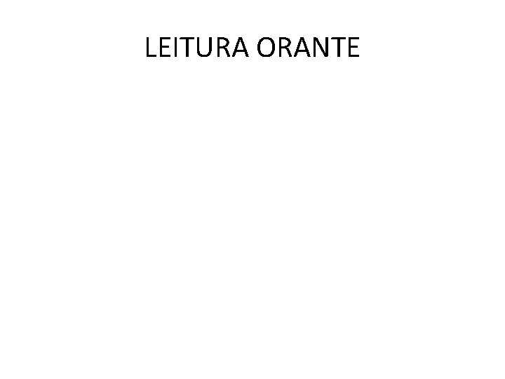 LEITURA ORANTE 