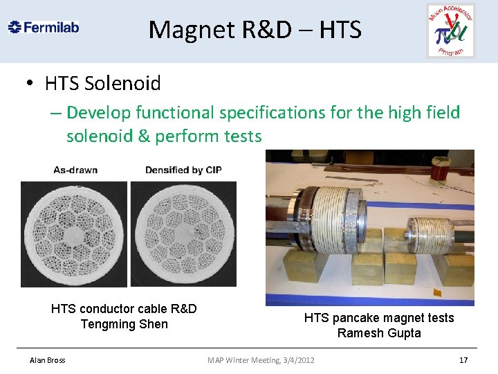 Magnet R&D – HTS • HTS Solenoid – Develop functional specifications for the high