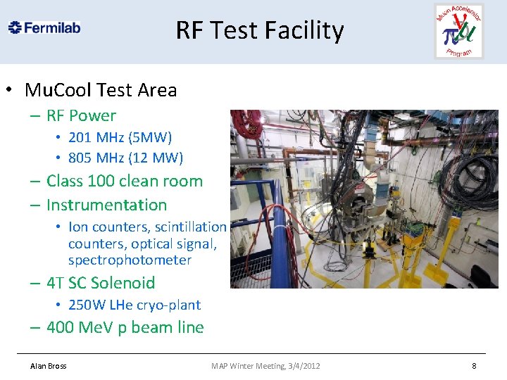 RF Test Facility • Mu. Cool Test Area – RF Power • 201 MHz