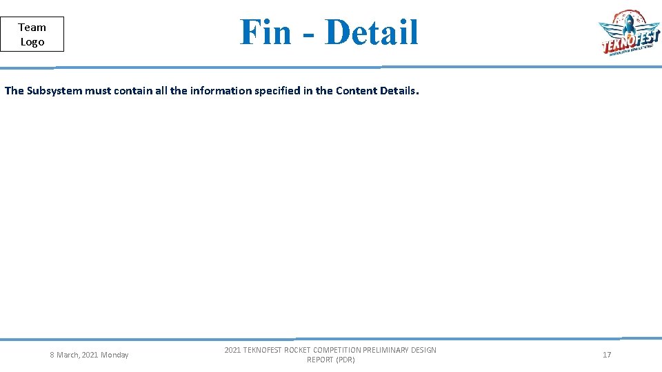 Public Fin - Detail Team Logo The Subsystem must contain all the information specified