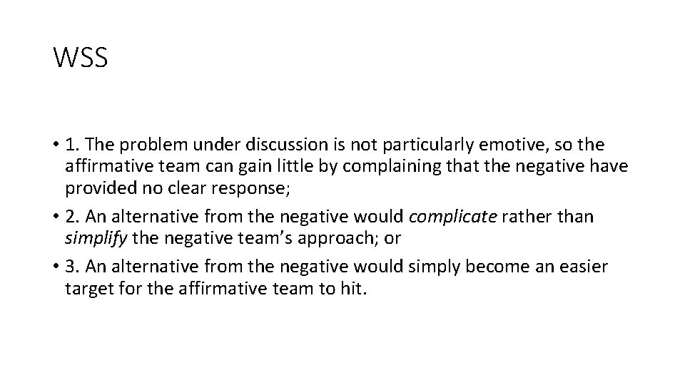 WSS • 1. The problem under discussion is not particularly emotive, so the affirmative WSS • 1. The problem under discussion is not particularly emotive, so the affirmative