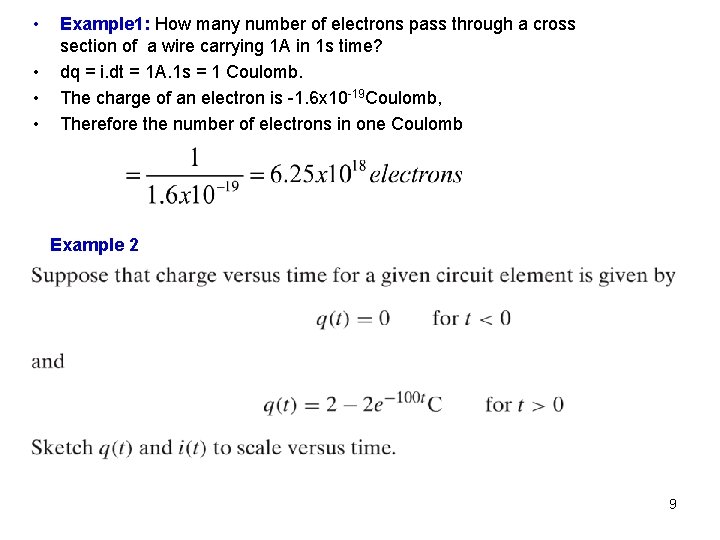  • • Example 1: How many number of electrons pass through a cross