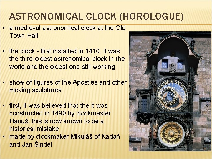 ASTRONOMICAL CLOCK (HOROLOGUE) • a medieval astronomical clock at the Old Town Hall •