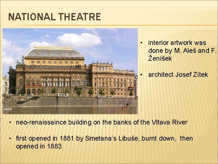 NATIONAL THEATRE • interior artwork was done by M. Aleš and F. Ženíšek •