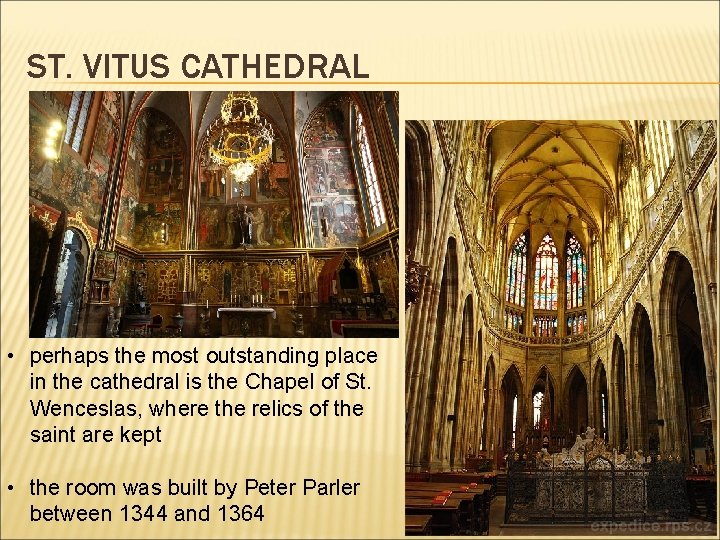 ST. VITUS CATHEDRAL • perhaps the most outstanding place in the cathedral is the
