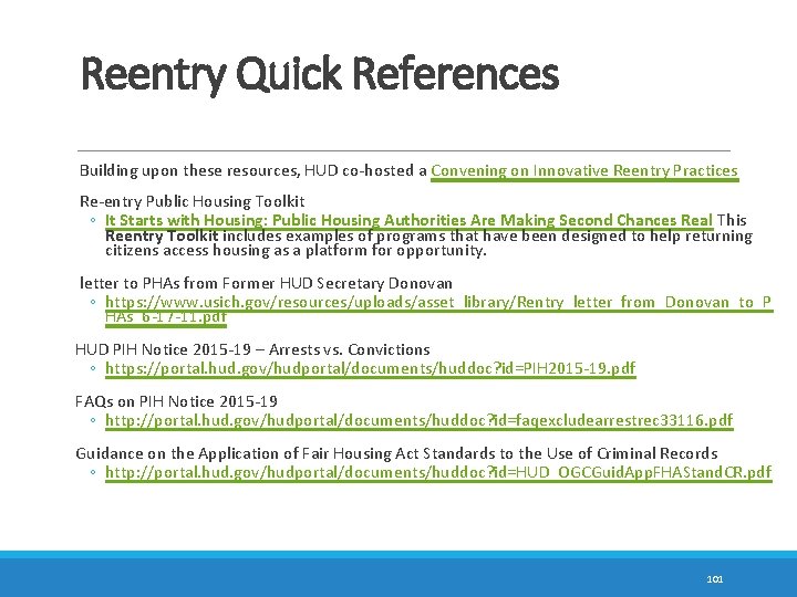 Reentry Quick References Building upon these resources, HUD co-hosted a Convening on Innovative Reentry