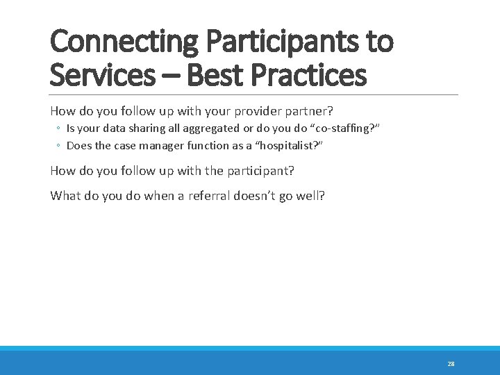 Connecting Participants to Services – Best Practices How do you follow up with your