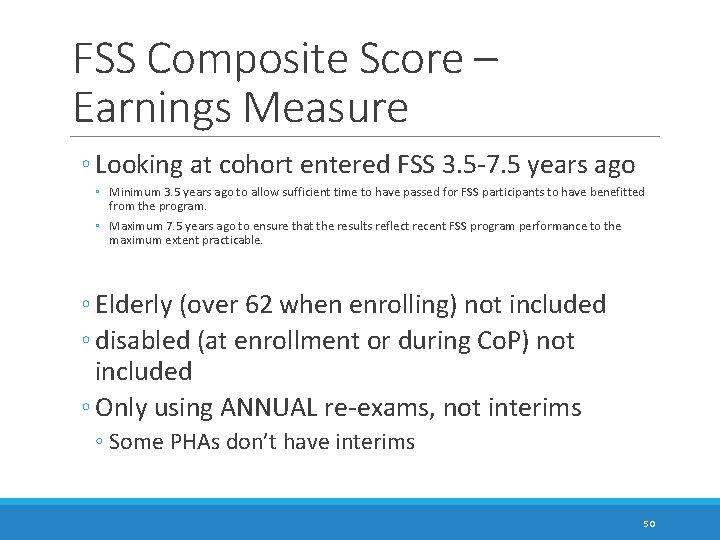 FSS Composite Score – Earnings Measure ◦ Looking at cohort entered FSS 3. 5