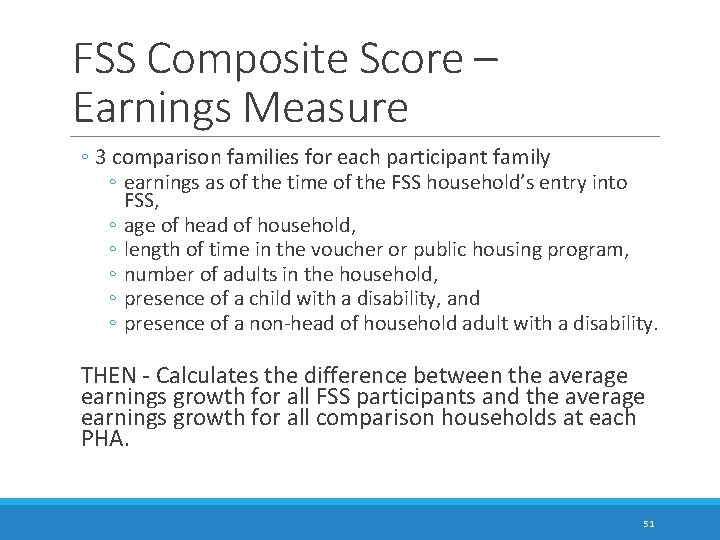 FSS Composite Score – Earnings Measure ◦ 3 comparison families for each participant family