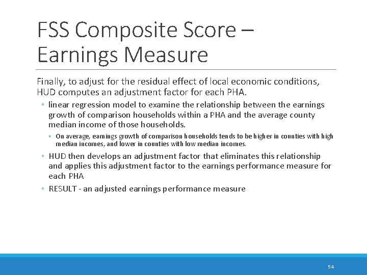 FSS Composite Score – Earnings Measure Finally, to adjust for the residual effect of