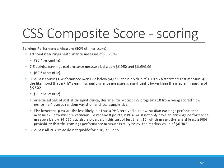 CSS Composite Score - scoring Earnings Performance Measure (50% of final score): ◦ 10