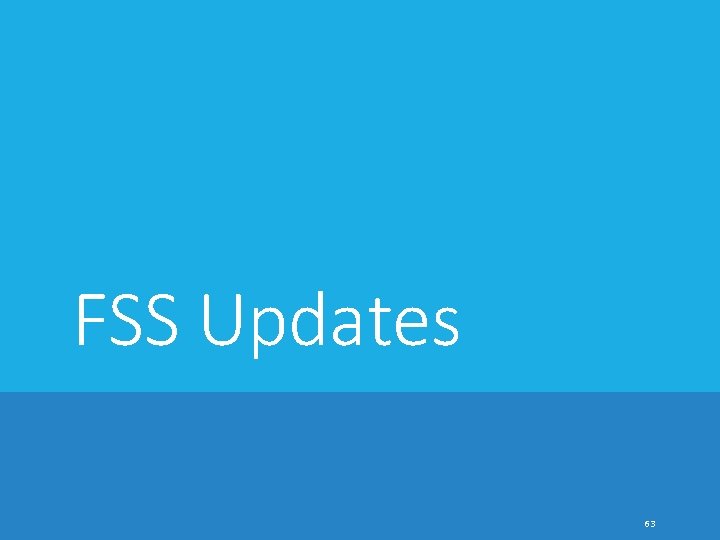 FSS Updates 63 