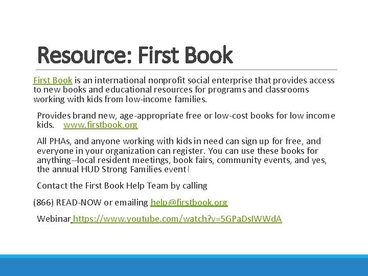 Resource: First Book is an international nonprofit social enterprise that provides access to new