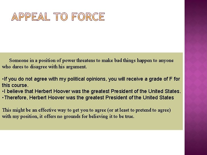 Someone in a position of power threatens to make bad things happen to anyone