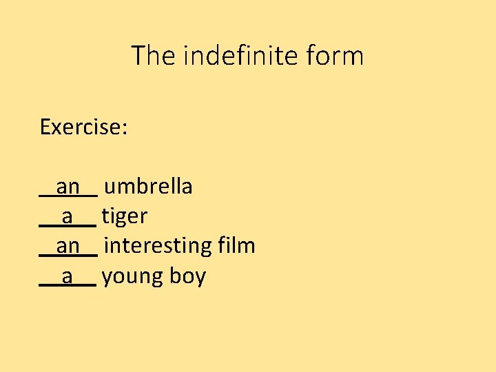 The indefinite form Exercise: an a umbrella tiger interesting film young boy 