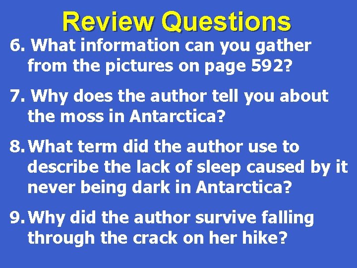 Review Questions 6. What information can you gather from the pictures on page 592?