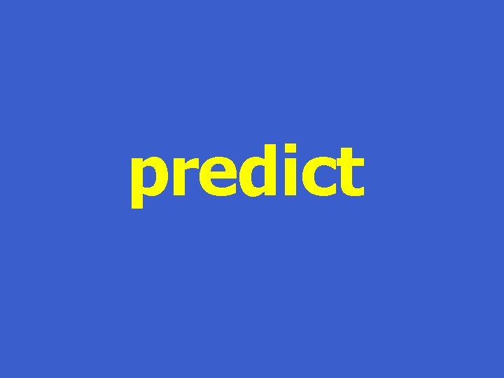 predict 