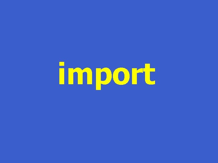 import 