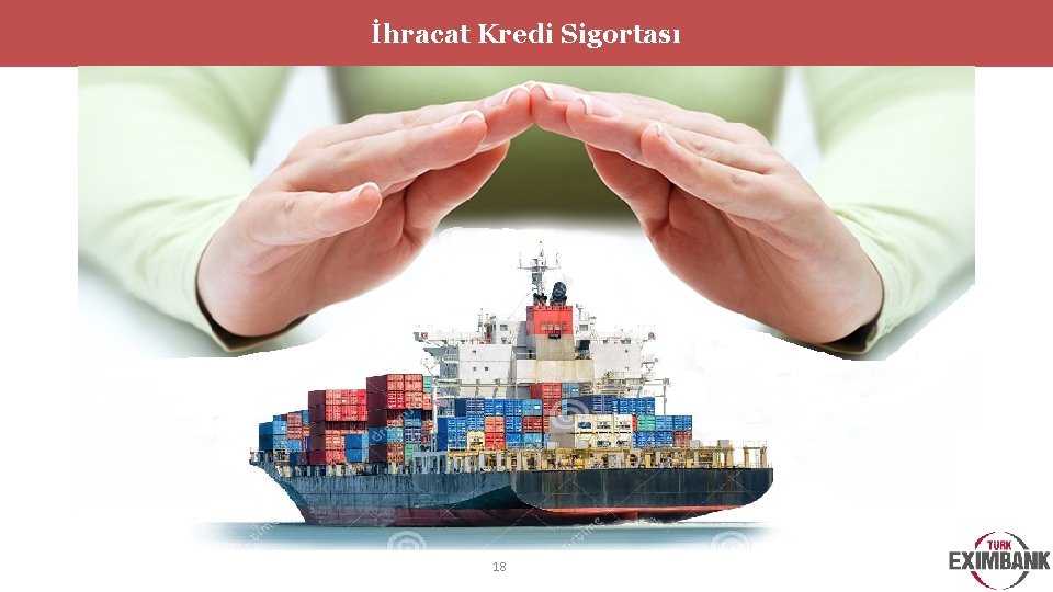 İhracat Kredi Sigortası 18 