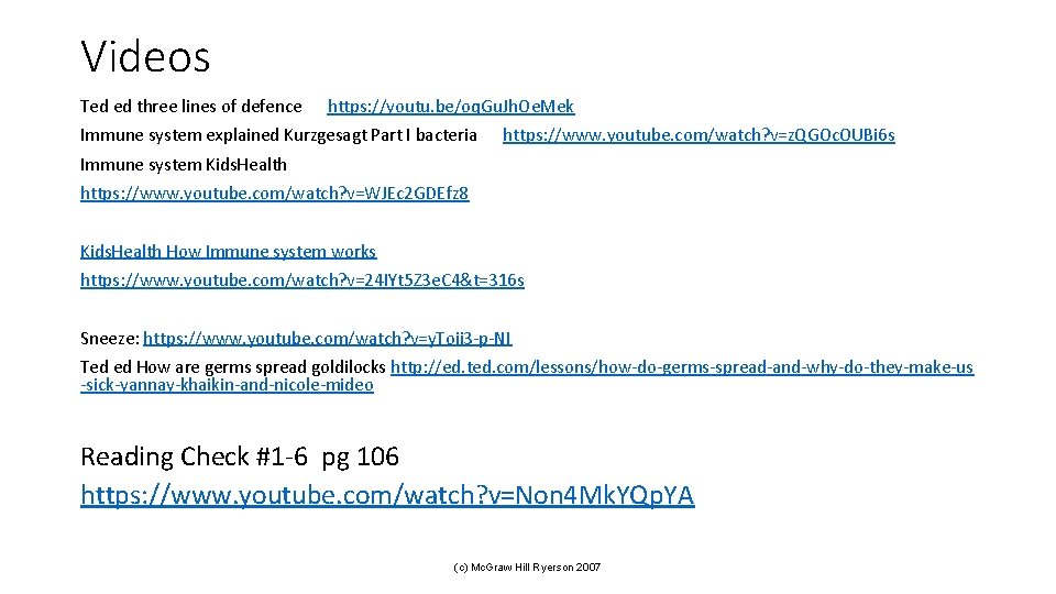 Videos Ted ed three lines of defence https: //youtu. be/oq. Gu. Jh. Oe. Mek