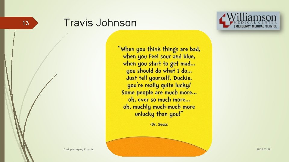 13 Travis Johnson Caring for Aging Parents 2015 -03 -29 